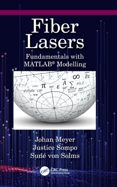 Fiber Lasers: Fundamentals with MATLAB (R) Modelling