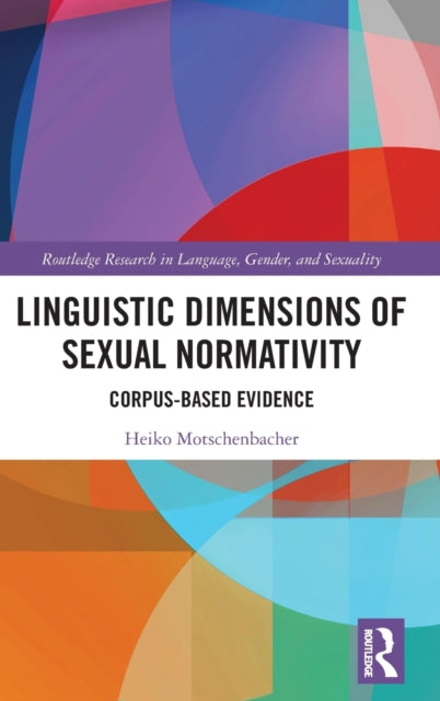 Linguistic Dimensions of Sexual Normativity: Corpus-Based Evidence