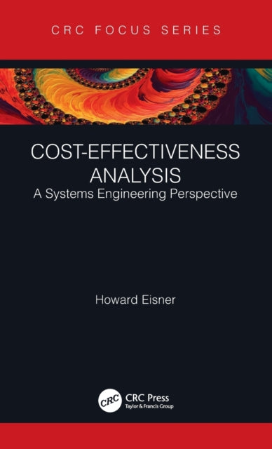 Cost-Effectiveness Analysis: A Systems Engineering Perspective