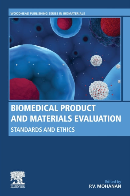Biomedical Product and Materials Evaluation: Standards and Ethics