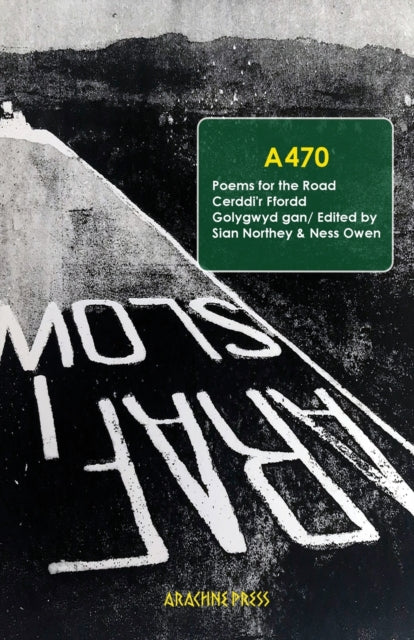 A470: Poems for the Road/ Cerddi'r Ffordd