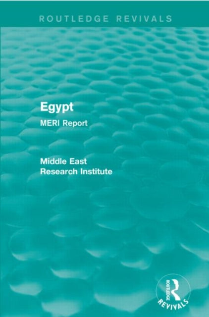 Egypt (Routledge Revival): MERI Report