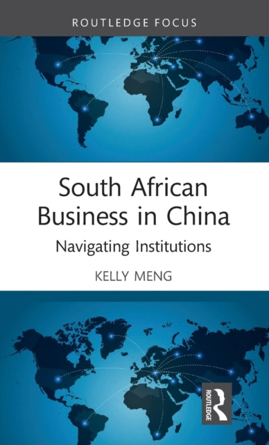 South African Business in China: Navigating Institutions
