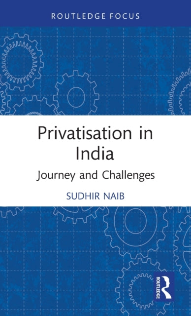 Privatisation in India: Journey and Challenges
