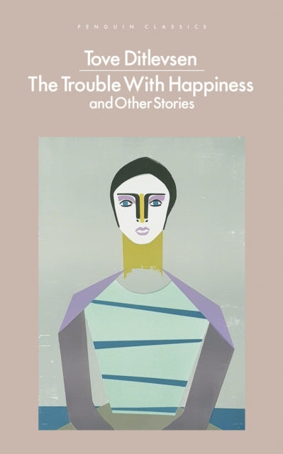 The Trouble with Happiness: and Other Stories