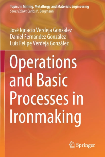 Operations and Basic Processes in Ironmaking