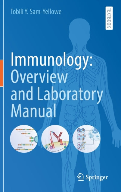 Immunology: Overview and Laboratory Manual