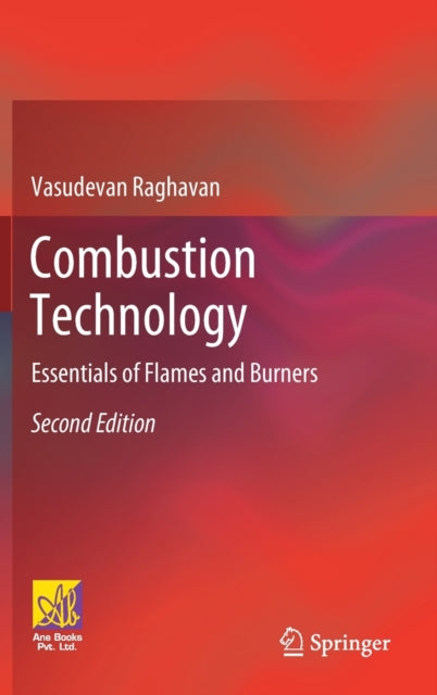 Combustion Technology: Essentials of Flames and Burners
