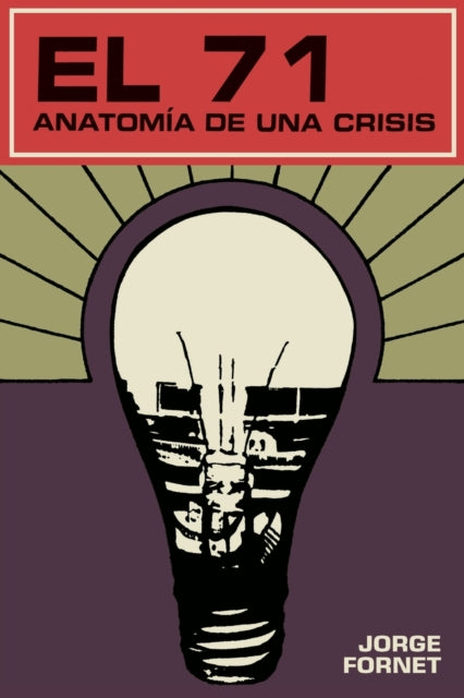 El 71: Anatomia de una crisis