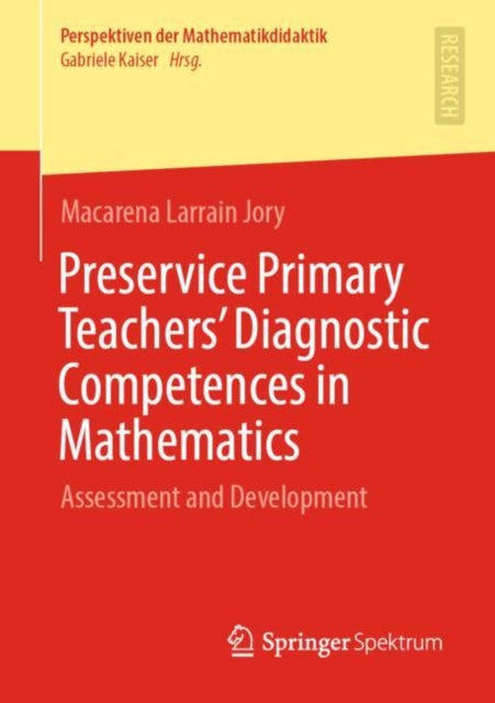 Preservice Primary Teachers' Diagnostic Competences in Mathematics: Assessment and Development