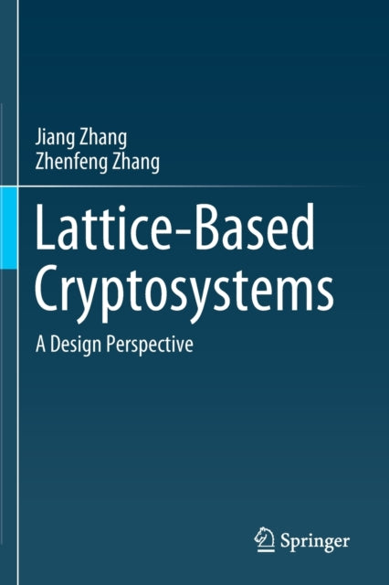Lattice-Based Cryptosystems: A Design Perspective