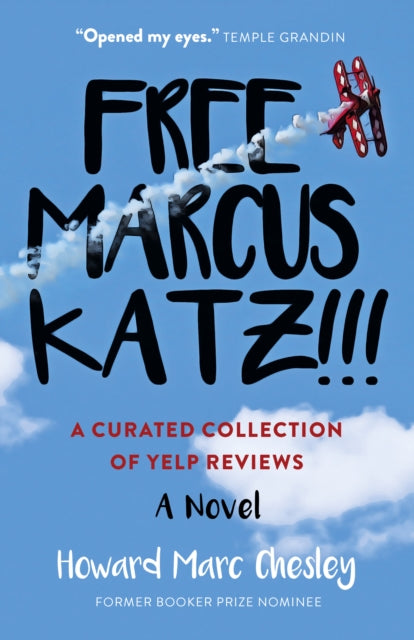 Free Marcus Katz!!! - A Curated Collection of Yelp Reviews - A Novel