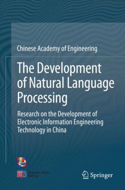 The Development of Natural Language Processing: Research on the Development of Electronic Information Engineering Technology in China