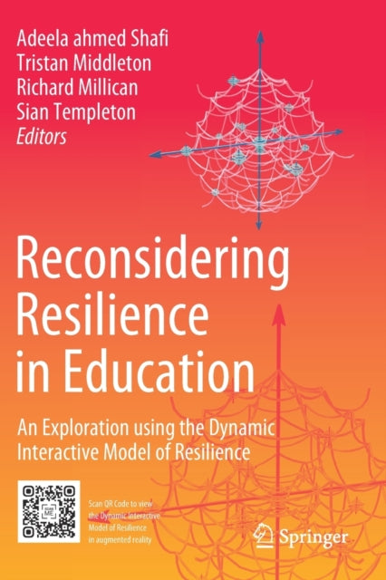 Reconsidering Resilience in Education: An Exploration using the Dynamic Interactive Model of Resilience