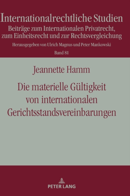 Die materielle Gultigkeit von internationalen Gerichtsstandsvereinbarungen