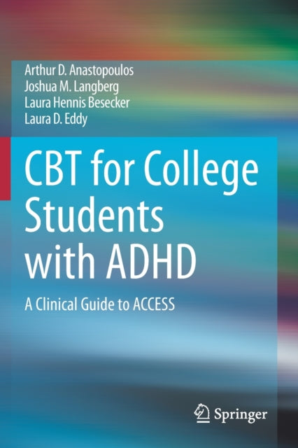 CBT for College Students with ADHD: A Clinical Guide to ACCESS
