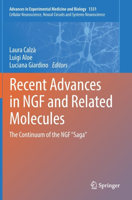 Recent Advances in NGF and Related Molecules: The Continuum of the NGF "Saga"