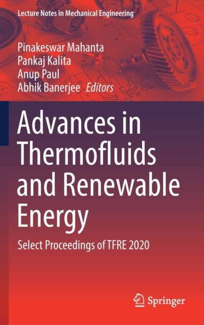 Advances in Thermofluids and Renewable Energy: Select Proceedings of TFRE 2020