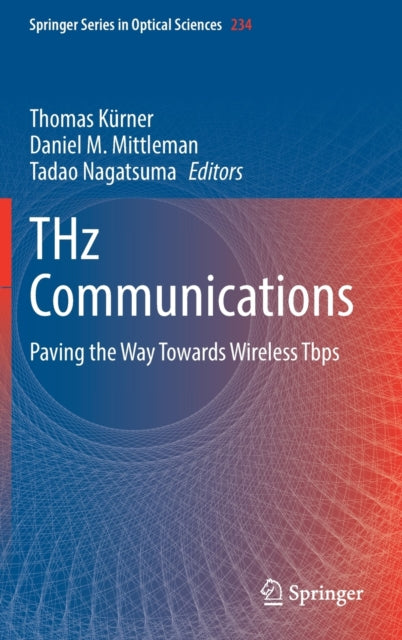 THz Communications: Paving the Way Towards Wireless Tbps