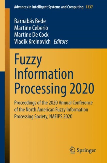 Fuzzy Information Processing 2020: Proceedings of the 2020 Annual Conference of the North American Fuzzy Information Processing Society, NAFIPS 2020