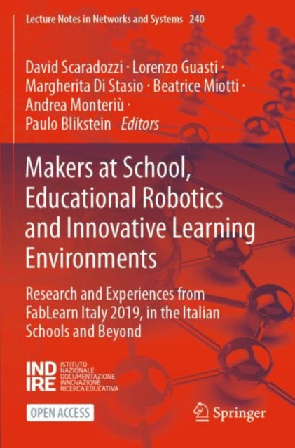 Makers at School, Educational Robotics and Innovative Learning Environments: Research and Experiences from FabLearn Italy 2019, in the Italian Schools and Beyond