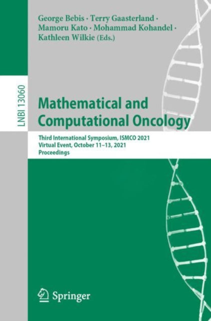 Mathematical and Computational Oncology: Third International Symposium, ISMCO 2021, Virtual Event, October 11-13, 2021, Proceedings