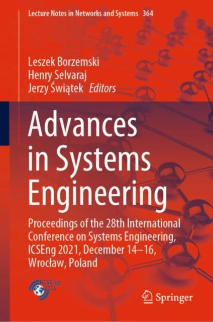 Advances in Systems Engineering: Proceedings of the 28th International Conference on Systems Engineering, ICSEng 2021, December 14-16, Wroclaw, Poland