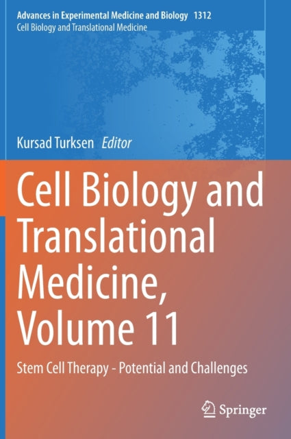 Cell Biology and Translational Medicine, Volume 11: Stem Cell Therapy - Potential and Challenges