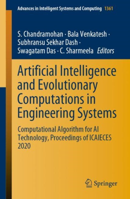 Artificial Intelligence and Evolutionary Computations in Engineering Systems: Computational Algorithm for AI Technology, Proceedings of ICAIECES 2020