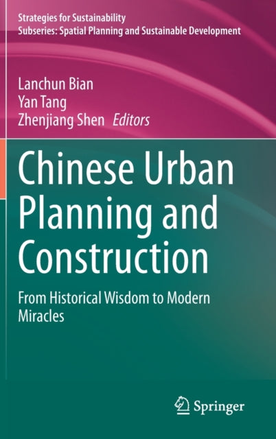 Chinese Urban Planning and Construction: From Historical Wisdom to Modern Miracles