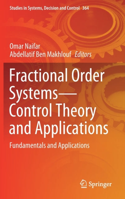 Fractional Order Systems-Control Theory and Applications: Fundamentals and Applications