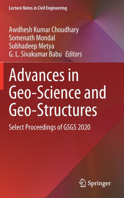 Advances in Geo-Science and Geo-Structures: Select Proceedings of GSGS 2020