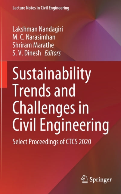 Sustainability Trends and Challenges in Civil Engineering: Select Proceedings of CTCS 2020