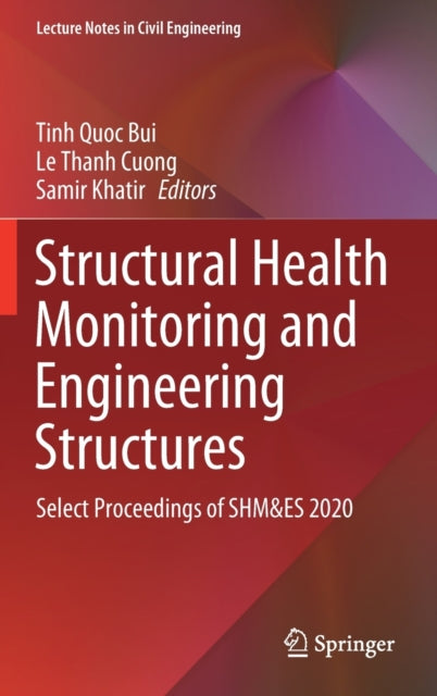 Structural Health Monitoring and Engineering Structures: Select Proceedings of SHM&ES 2020