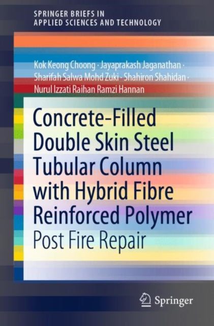 Concrete-Filled Double Skin Steel Tubular Column with Hybrid Fibre Reinforced Polymer: Post Fire Repair