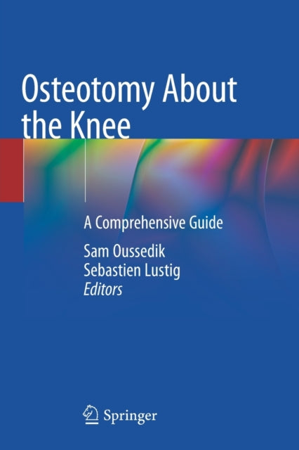 Osteotomy About the Knee: A Comprehensive Guide