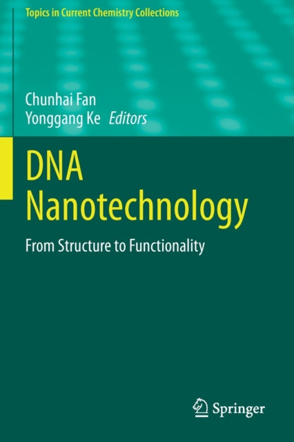 DNA Nanotechnology: From Structure to Functionality