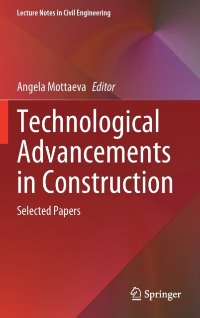 Technological Advancements in Construction: Selected Papers
