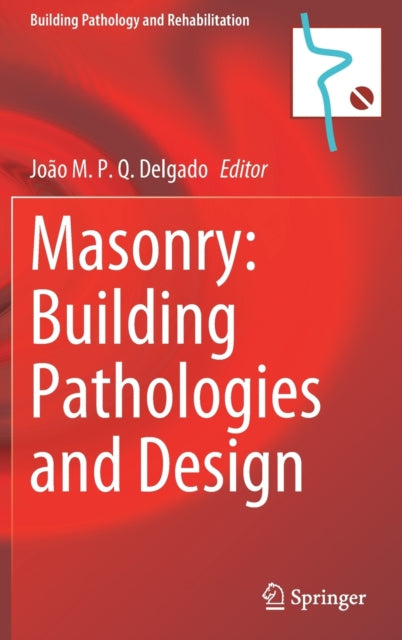 Masonry: Building Pathologies and Design
