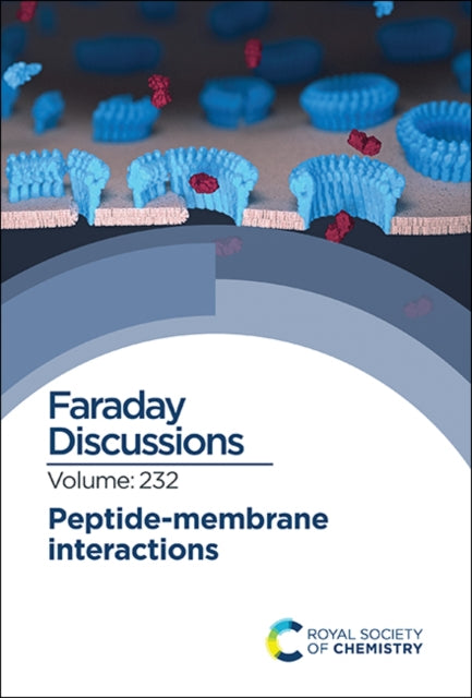 Peptide-Membrane Interactions: Faraday Discussion 232