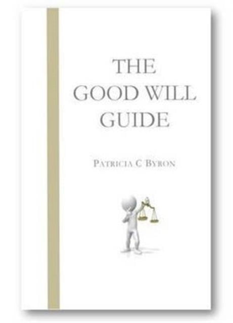 The Good Will Guide: Second Edition