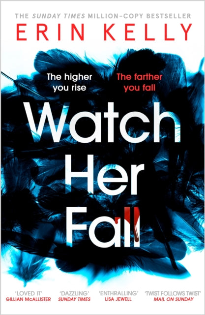 Watch Her Fall: A deadly rivalry with a killer twist! The thrilling new novel from the bestselling author of He Said/She Said.