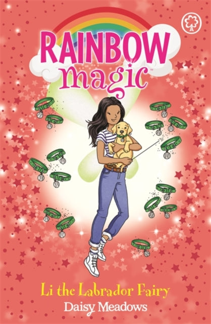 Rainbow Magic: Rainbow Magic: Li the Labrador Fairy: Puppy Care Fairies Book 1