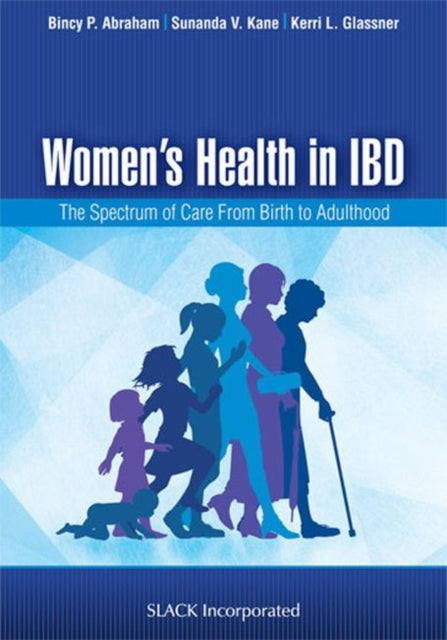 Women's Health in IBD: The Spectrum of Care from Birth to Adulthood