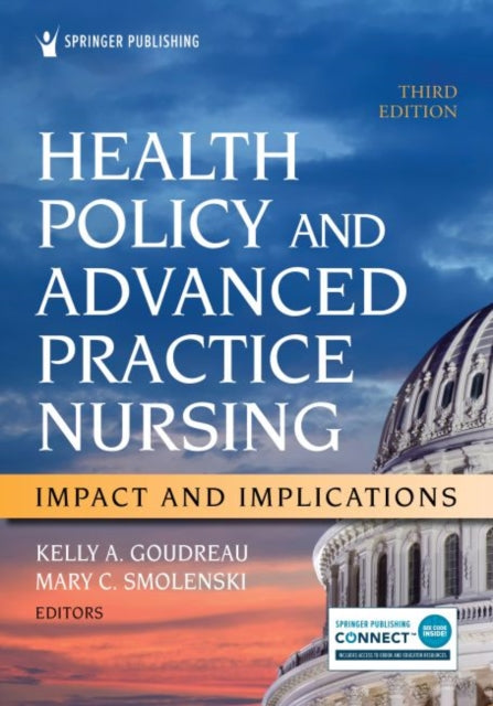 Health Policy and Advanced Practice Nursing: Impact and Implications