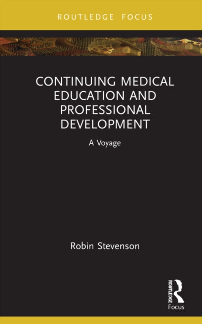 Learning and Behaviour in Medicine: A Voyage Around CME and CPD