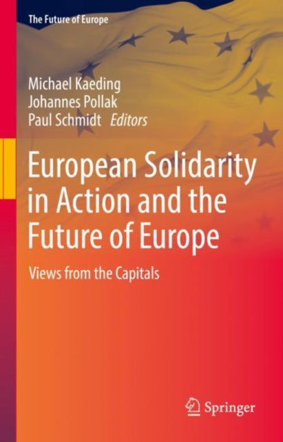 European Solidarity in Action and the Future of Europe: Views from the Capitals