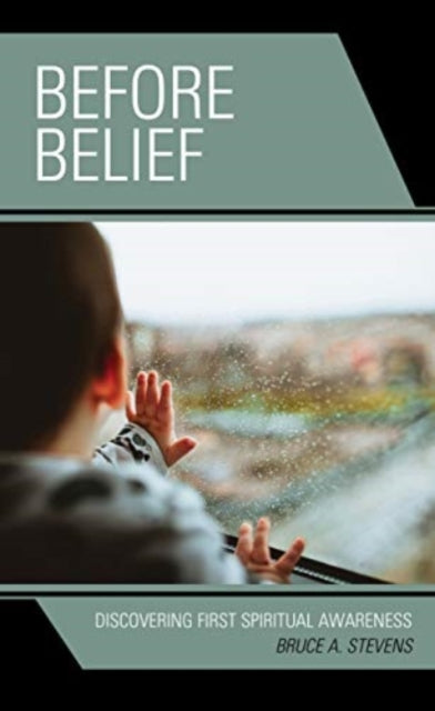 Before Belief: Discovering First Spiritual Awareness