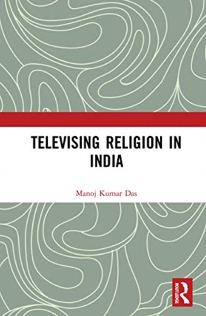 Televising Religion in India: An Anthropological Reading