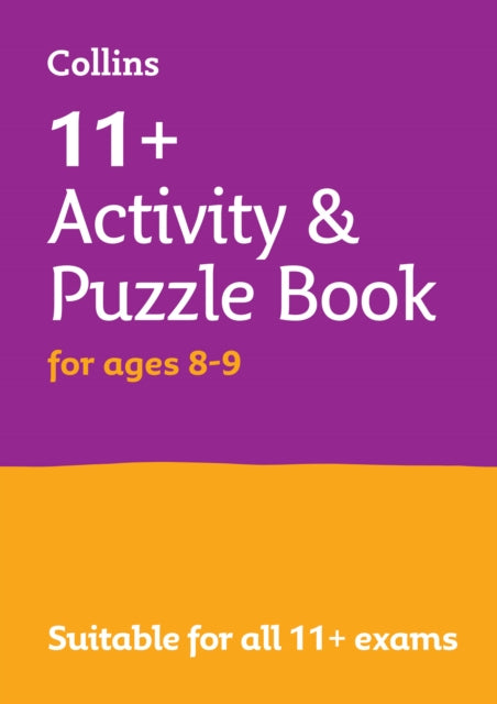 11+ Activity and Puzzle Book for ages 8-9: For the Cem and Gl Tests